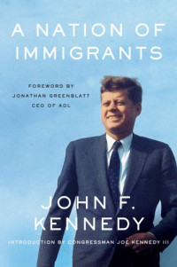 John F. Kennedy — A Nation Of Immigrants