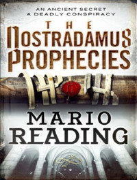 Mario Reading — The Nostradamus Prophecies
