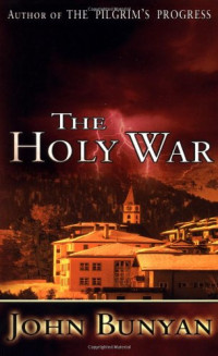 John Bunyan — The Holy War