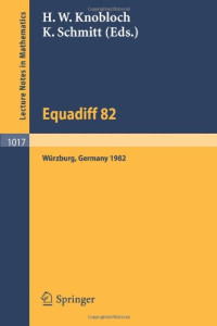 H. W. Knobloch, K. Schmitt — Equadiff 82. International Conference Wuerzburg, FRG, August 23-28, 1982