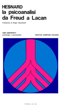 Angelo Hesnard — La psicoanalisi da Freud a Lacan