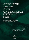 Allan Frosch — Absolute Truth and Unbearable Psychic Pain. Psychoanalytic Perspectives on Concrete Experience
