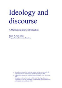 Dijk Teun A. — Ideology and discourse. A Multidisciplinary Introduction