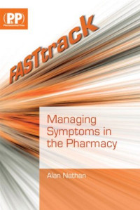 Alan Nathan — FASTtrack: Managing Symptoms in the Pharmacy