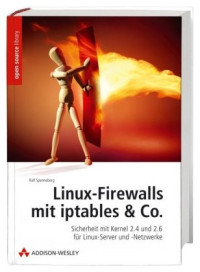 Ralf Spenneberg — Linux Firewalls mit iptables & Co.