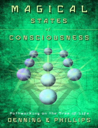 Osborne Phillips, Melita Denning — Magical States of Consciousness