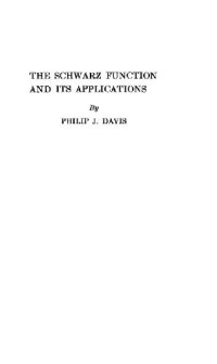 Philip J. Davis — The Schwarz function and its applications