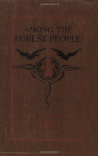 Clara Dillingham Pierson — Among the Forest People