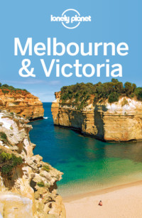 Lonely Planet — Melbourne & Victoria Travel Guide