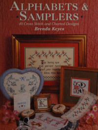 Brenda Keyes — Alphabets & Samplers - 40 Cross Stitch and Charted Designs