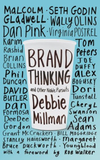 Debbie Millman — Brand Thinking and Other Noble Pursuits
