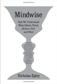 Nicholas Epley — Mindwise