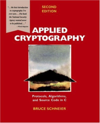 Bruce Schneier — Applied Cryptography: Protocols, Algorithms, and Source Code in C