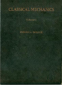 Edward A. Desloge — Classical Mechanics