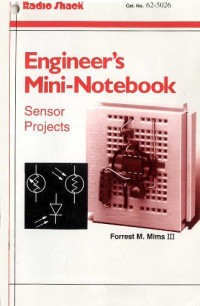 Forrest M. Mims III — Engineer's Mini-Notebook: Sensor Projects
