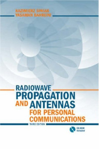 Kazimierz Siwiak, Yasaman Bahreini — Radiowave propagation and antennas for personal communications