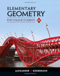 Daniel C. Alexander, Geralyn M. Koeberlein — Elementary Geometry for College Students