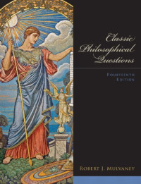 Robert J. Mulvaney — Classic Philosophical Questions
