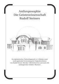 Rudolf Steiners — Anthroposophie Die Geisteswissenschaft Rudolf Steiners