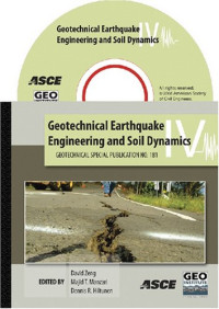 Hiltunen, Dennis Richard; Manzari, Majid T.; Zeng, Xiangwu — Geotechnical earthquake engineering and soil dynamics IV : May 18-22, 2008, Sacramento, California