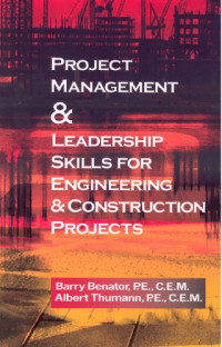 Barry Benator — Project Management and Leadership Skills for Engineering and Construction Projects