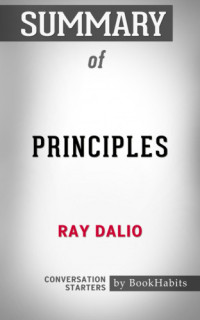 Book Habits — Summary of Principles by Ray Dalio / Conversation Starters