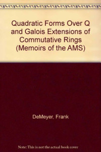 Frank De Meyer — Quadratic Forms over Q and Galois Extensions of Commutative Rings
