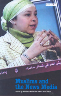 Elizabeth Poole, John E. Richardson — Muslims and the News Media
