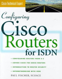 Fischer P. — Configuring Cisco Routers for ISDN