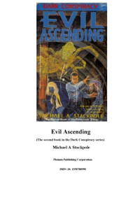 Michael A. Stackpole — Evil Ascending (Fiddleback 02 - Dark Conspiracy)