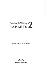 Virginia Evans, Jenny Dooley — Reading and Writing Targets: Student's Book Level 2