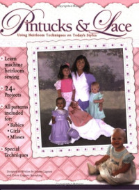 Jo Ann Gagnon — Pintucks & Lace, Using Heirloom Techniques on Today's Styles
