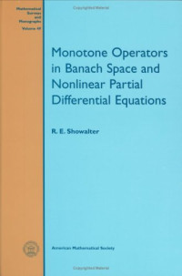 R. E. Showalter — Monotone Operators in Banach Space and Nonlinear partial differential equation