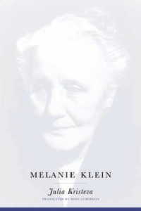 Julie Kristeva — Melanie Klein