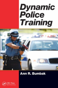 Ann R. Bumbak — Dynamic Police Training