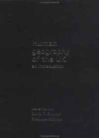 David Graham — Human Geography of the UK - An Introduction