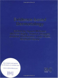 Hywel Williams, Michael Bigby, Thomas Diepgen, Andrew Herxheimer, Luigi Naldi, Berthold Rzany — Evidence Based Dermatology
