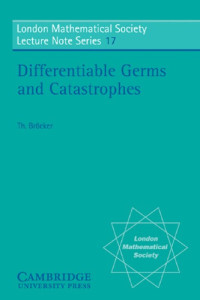 Theodor Bröcker, L. Lander — Differentiable Germs and Catastrophes