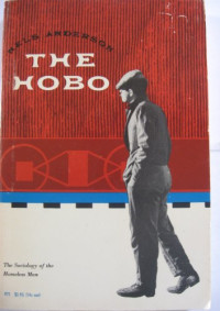 Nels Anderson — The Hobo: The Sociology of the Homeless Man