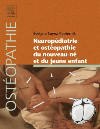 Évelyne Soyez-Papiernik — Neuropédiatrie et ostéopathie du nouveau-né et du jeune enfant