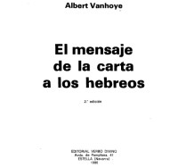 Albert Vanhoye; Nicolas Darrical (tr.) — El Mensaje de la Carta a los Hebreos