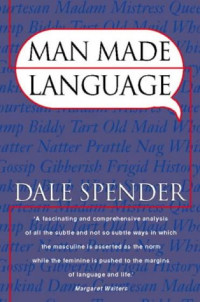 Dale Spender — Man Made Language