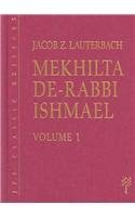 Jacob Z. Lauterbach, Dr. David M. Stern — Mekhilta De-Rabbi Ishmael: A Critical Edition, Based on The manuscripts and early editions (2 Volume Set)