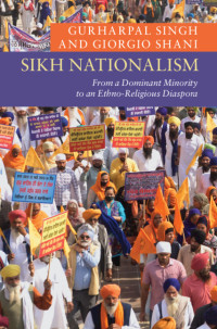 Gurharpal Singh, Giorgio Shani — Sikh Nationalism