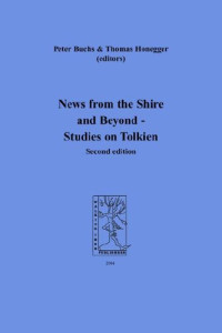 Peter Buchs, Thomas M. Honegger — News from the Shire and Beyond - Studies on Tolkien (Cormare Series, No. 1)