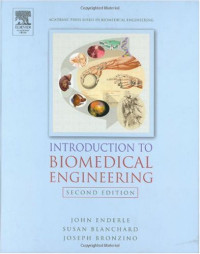 John Enderle, Susan M. Blanchard, Joseph Bronzino — Introduction to Biomedical Engineering