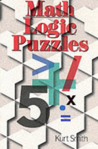 Kurt Smith — Math Logic Puzzles