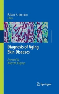 Robert A. Norman, A.M. Kligman — Diagnosis Aging Skin Diseases