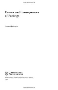 Leonard Berkowitz — Causes and Consequences of Feelings (Studies in Emotion and Social Interaction)