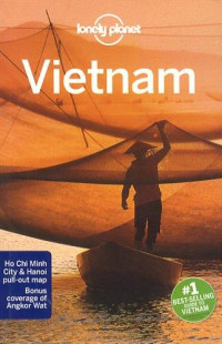 Iain Stewart, Brett Atkinson, Damian Harper, Nick Ray — Lonely Planet Vietnam